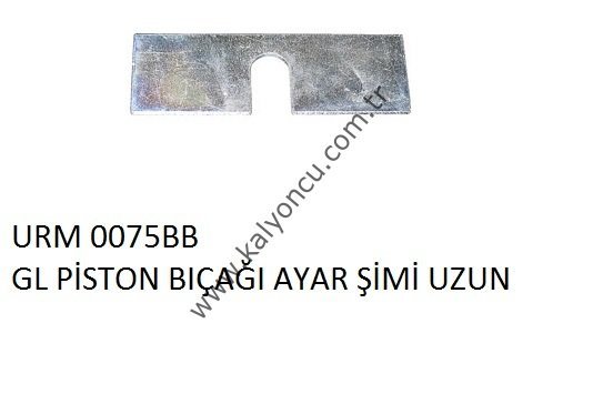 L Piston Bıçağı Ayar Şimi Uzun Ür.No:0075BB