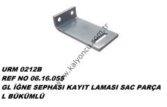 İĞNE SEHPASI KAYIT LAMASI L BÜKÜM SAC *5190*