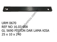 L 5690 Piston Dar Lama 25x10x240 Ür.No:0670